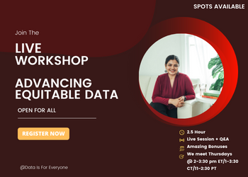 Workshop on Advancing Equity Through Data!